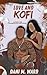 Love and Kofi by Dani M. Ward