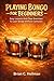 PLAYING BONGO FOR BEGINNERS...