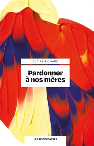 Pardonner à nos mères (Paperback)
