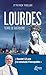 Lourdes, terre de guérisons