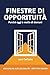 FINESTRE DI OPPORTUNITÀ: Pe...