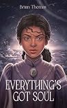 Everything's Got ...