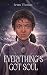 Everything's Got Soul by Brian     Thomas