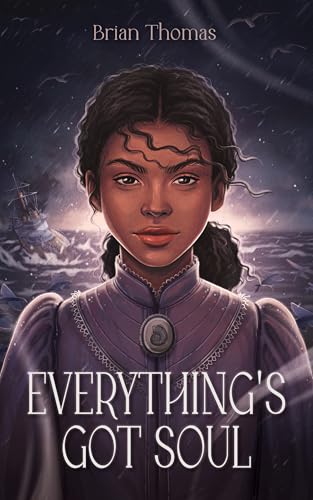 Everything's Got Soul (Kindle Edition)