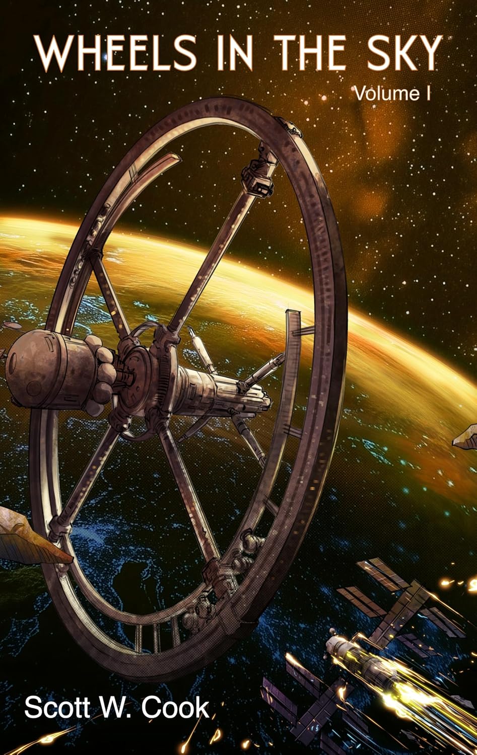 Wheels in the Sky: Volume I (Conquering Eternity Book 1)