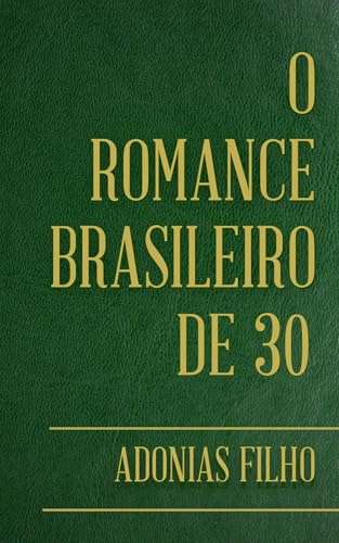 O romance brasileiro de 30 (Portuguese Edition)