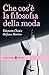 Che cos'è la filosofia dell...
