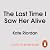 The Last Time I Saw Her Alive: An atmospheric summer suspense novel set in the heart of the Cotswolds