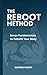 THE REBOOT METHOD: Seven Fundamentals to Rebuild Your Body