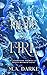 Tides of Fire: A Standlone Mermaid Enemies to Lovers Novel