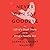 Never Can Say Goodbye: The Life of a Death Doula and the Art of a Peaceful End