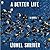 A Better Life: A Novel