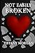 Not Easily Broken