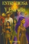 Entre Diosa y Estrella (Spanish Edition) Entre Diosa y Estrella (Spanish Edition)