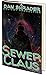 Sewer Claus by Dan Shrader