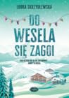 Do wesela się zagoi