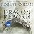The Dragon Reborn by Robert Jordan The Dragon Reborn by Robert Jordan
