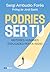 Podries ser tu