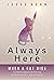 Always Here — When a Cat Di...