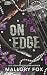 On Edge: A Dark Gothic Enemies to Lovers Romance (Villainous Delights)