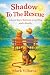 Shadow to the Rescue: A Lov...