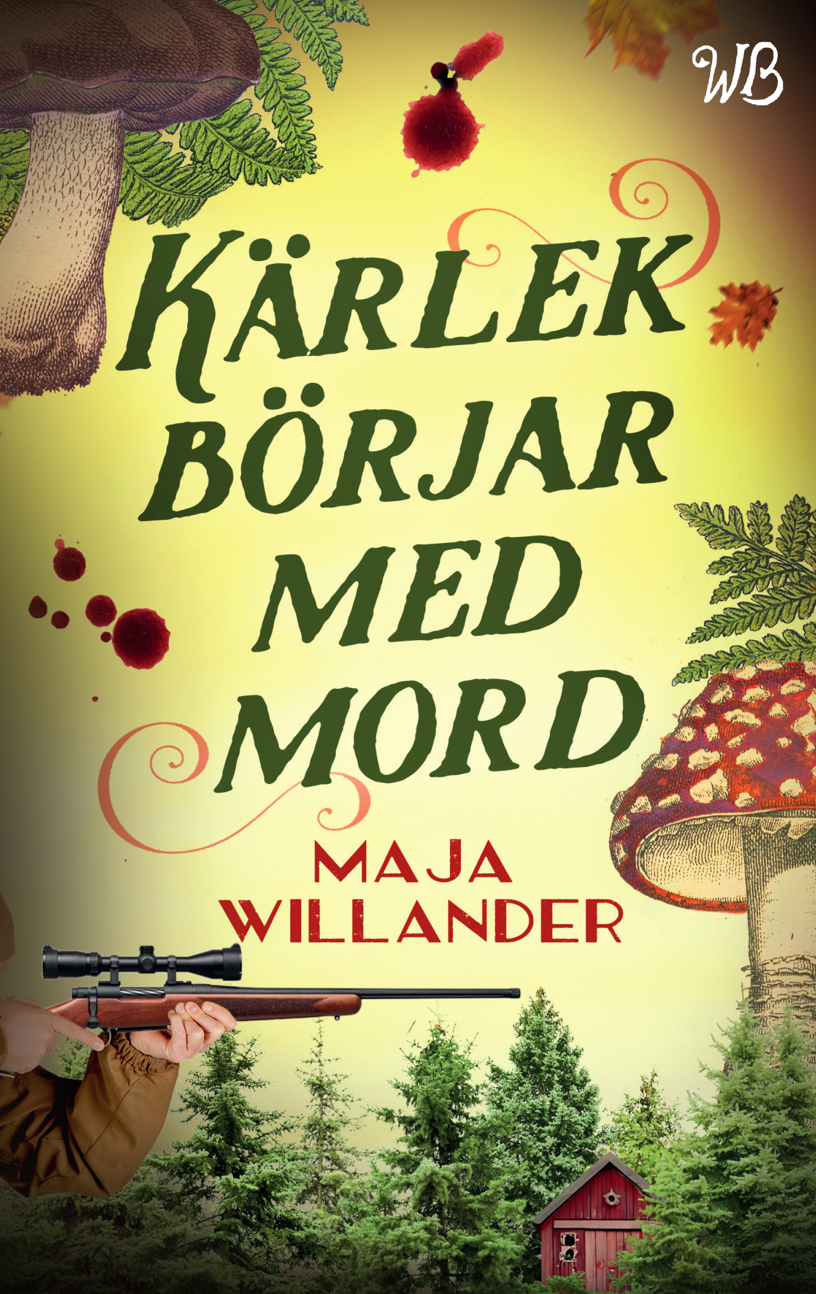 Kärlek börjar med mord (Unknown Binding)