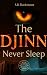 The Djinn never sleep by S.B. Darkmoor The Djinn never sleep by S.B. Darkmoor