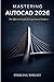 MASTERING AUTOCAD 2026 by Sterling Wright