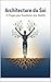 L'ARCHITECTURE DU SOI: 10 E...