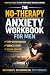 The No-Therapy Anxiety Work...