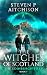 The Witches of Scotland: Th...