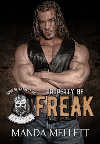 Property of Freak (Kings of Anarchy MC: Arizona #3)