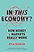 In This Economy? by Kyla Scanlon