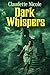 Dark Whispers