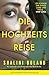 Die Hochzeitsreise: Ein packender und atemberaubender Psychothriller (German Edition)