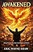AWAKENED: Inspiring Others ...