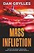 Mass Infliction: A Thriller (Detective Remy Ferguson Thriller Mystery Series)