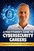 A Practitioner’s Guide to Cybersecurity Careers by Tony Manzoni