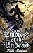 Empress of the Undead, Book 4