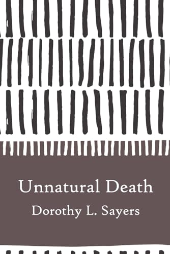 Unnatural Death—A Lord Peter Wimsey Mystery