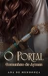 O Portal: Comunhão de Ayman (Vol. 3)