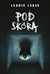 Pod skórą (Emil Grab, #3)