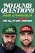 No Dumb Questions: And All of Our Dumbest Answers