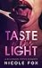 Taste of the Light: A Billionaire Office Romance (Izotov Bratva)