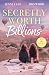 Secretly Worth Billions: Ho...
