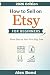 How to Sell on Etsy for Beg...