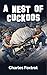 A NEST OF CUCKOOS