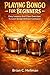 PLAYING BONGO FOR BEGINNERS...