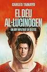 El déu al·lucinog...