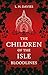 The Children of the Isle by L.H.  Davies